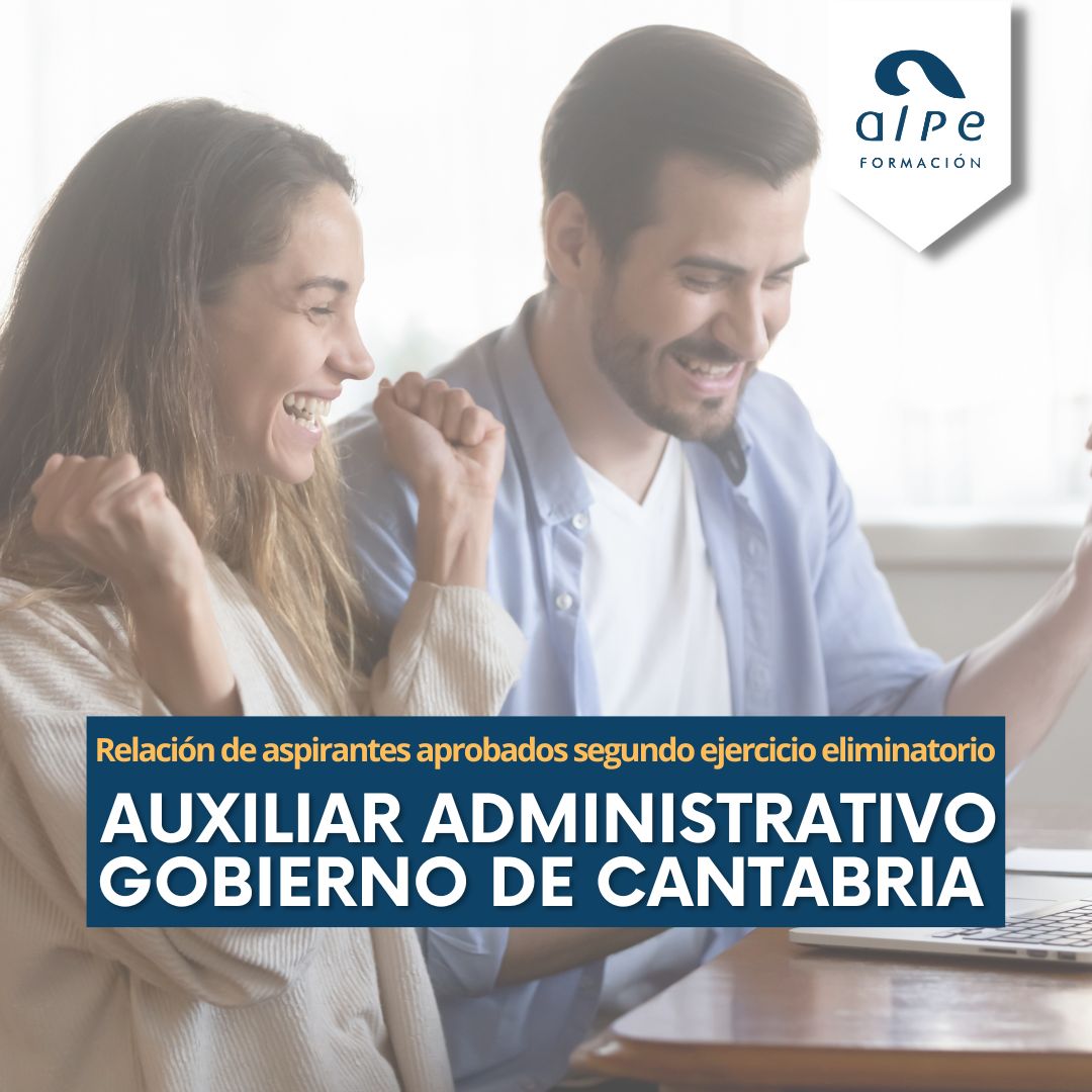 oposiciones Auxiliar Administrativo Gobierno Cantabria. Alpe Formación