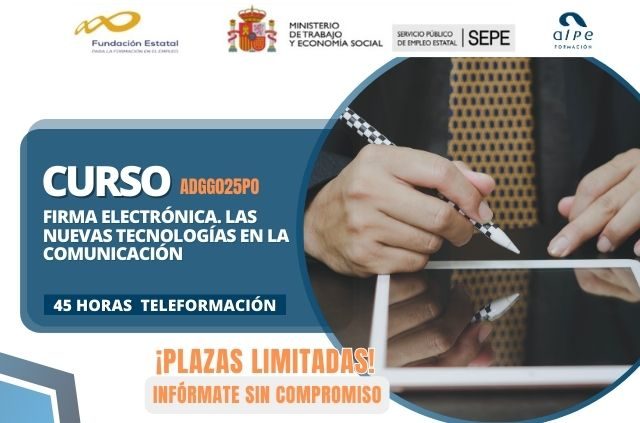 curso FIRMA ELECTRÓNICA. LAS NUEVAS TECNOLOGÍAS EN LA COMUNICACIÓN.