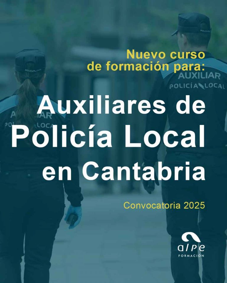 Nuevo Curso de Formación para Auxiliares de Policía Local en Cantabria – Convocatoria 2025